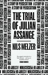 Couverture cartonnée The Trial of Julian Assange de Nils Melzer