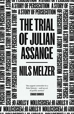 Couverture cartonnée The Trial of Julian Assange de Nils Melzer