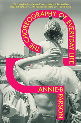 eBook (epub) The Choreography of Everyday Life de Annie-B Parson