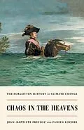 E-Book (epub) Chaos in the Heavens von Jean-Baptiste Fressoz, Fabien Locher
