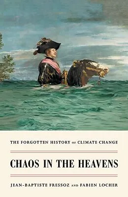 E-Book (epub) Chaos in the Heavens von Jean-Baptiste Fressoz, Fabien Locher