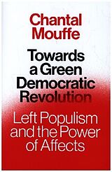 Livre Relié Towards a Green Democratic Revolution de Chantal Mouffe