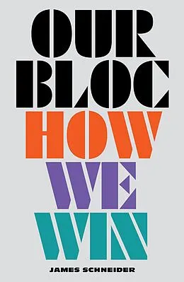 E-Book (epub) Our Bloc von James Schneider