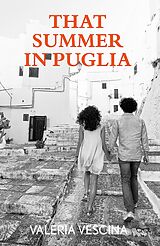 E-Book (epub) That Summer in Puglia von Valeria Vescina