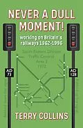 E-Book (epub) Never a Dull Moment! von Terry Collins