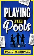 E-Book (epub) Playing the Pools von David Sindall