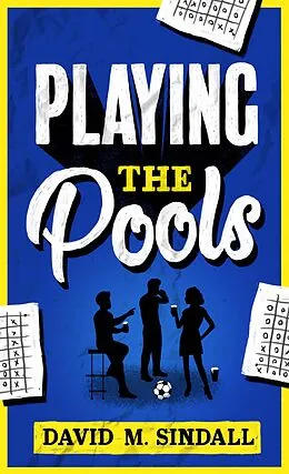 E-Book (epub) Playing the Pools von David Sindall