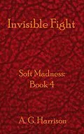 E-Book (epub) Invisible Fight von A. G. Harrison