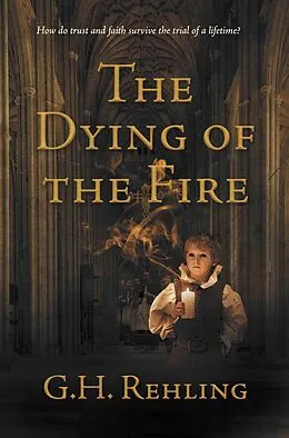 E-Book (epub) Dying of the Fire von G. H Rehling