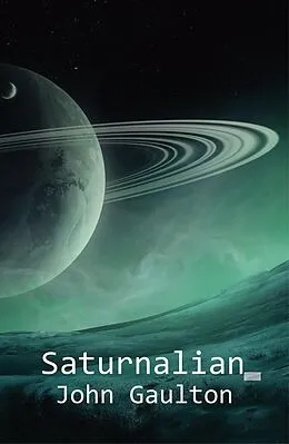E-Book (epub) Saturnalian von John Gaulton