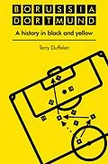 E-Book (epub) Borussia Dortmund von Terry Duffelen
