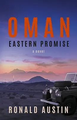 E-Book (epub) Oman - Eastern Promise von Ronald Austin