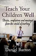E-Book (epub) Teach Your Children Well von Daniel Barron