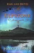 E-Book (epub) Rag and Boyd - the Elfstone von Helen Brady