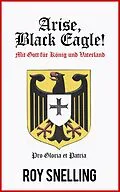 E-Book (epub) ARISE, BLACK EAGLE von Roy Snelling