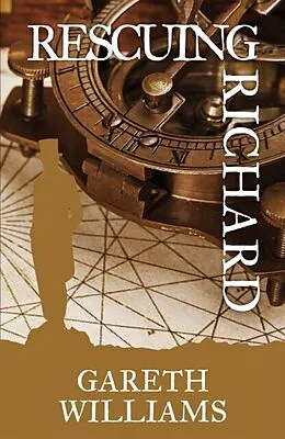 E-Book (epub) Rescuing Richard von Gareth Williams
