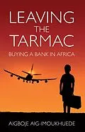 E-Book (epub) Leaving The Tarmac von Aigboje Aig-Imoukhuede