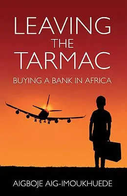 E-Book (epub) Leaving The Tarmac von Aigboje Aig-Imoukhuede