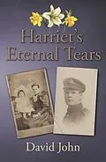 E-Book (epub) Harriet's Eternal Tears von David John