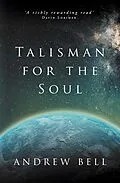 E-Book (epub) Talisman for the Soul von Andrew Bell