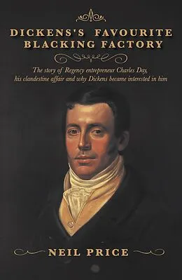 E-Book (epub) Dickens's Favourite Blacking Factory von Neil Price