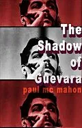 E-Book (epub) Shadow of Guevara von Paul Mc Mahon
