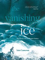 E-Book (epub) The Vanishing Ice von Iain Cameron