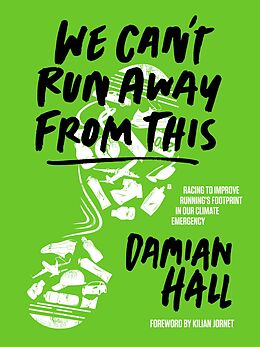 eBook (epub) We Can't Run Away From This de Damian Hall
