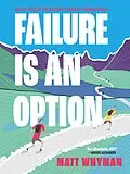 E-Book (epub) Failure is an Option von Matt Whyman