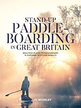 E-Book (epub) Stand-up Paddleboarding in Great Britain von Jo Moseley