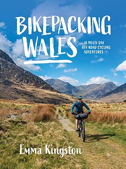 eBook (epub) Bikepacking Wales de Emma Kingston