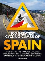 E-Book (epub) 100 Greatest Cycling Climbs of Spain von Simon Warren