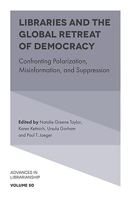 eBook (epub) Libraries and the Global Retreat of Democracy de 