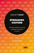 E-Book (epub) Streaming Culture von David Arditi