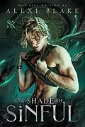 E-Book (epub) A Shade of Sinful (The Seven Kingdoms Standalones, #2) von Alexi Blake, May Sage