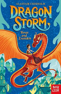 eBook (epub) Dragon Storm: Tomas and Ironskin de Alastair Chisholm