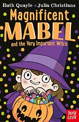 eBook (epub) Magnificent Mabel and the Very Important Witch de Ruth Quayle