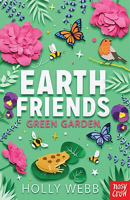 E-Book (epub) Earth Friends: Green Garden von Holly Webb
