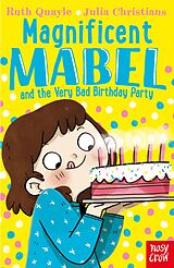 E-Book (epub) Magnificent Mabel and the Very Bad Birthday Party von Ruth Quayle