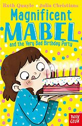 eBook (epub) Magnificent Mabel and the Very Bad Birthday Party de Ruth Quayle