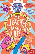 E-Book (epub) My Teacher is a Diamond Thief! von Pamela Butchart