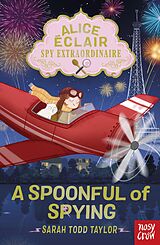 eBook (epub) Alice Éclair, Spy Extraordinaire! A Spoonful of Spying de Sarah Todd Taylor