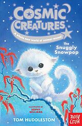 eBook (epub) Cosmic Creatures: The Snuggly Snowpop de Tom Huddleston