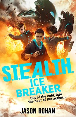 eBook (epub) S.T.E.A.L.T.H.: Ice Breaker de Jason Rohan