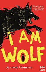 eBook (epub) I Am Wolf de Alastair Chisholm