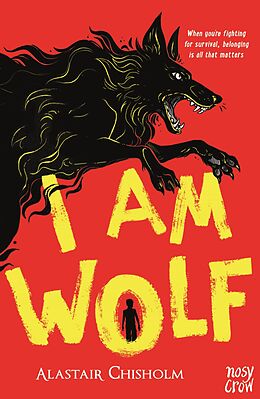 eBook (epub) I Am Wolf de Alastair Chisholm