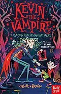 E-Book (epub) Kevin the Vampire: A Fanged and Fearsome Fiend von Matt Brown