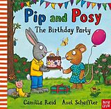 Couverture cartonnée Pip and Posy: The Birthday Party de Camilla; Scheffler, Axel Reid