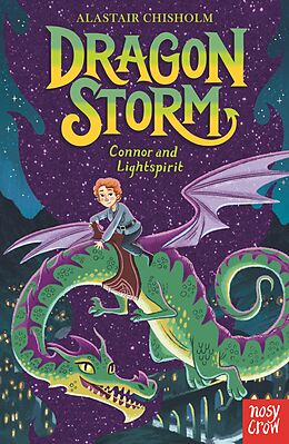 eBook (epub) Dragon Storm: Connor and Lightspirit de Alastair Chisholm