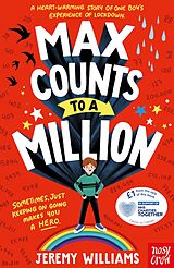 eBook (epub) Max Counts to a Million: A funny, heart-warming story about one boy's experience of Covid lockdown de Jeremy Williams